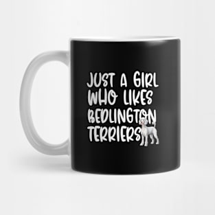 Just A Girl Who Likes Bedlington Terriers Mug